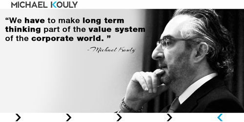 Michaelkouly quotes long term thinking company value system corporate world